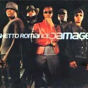 Ghetto Romance - Damage