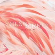 Young Summer - Fever Dream