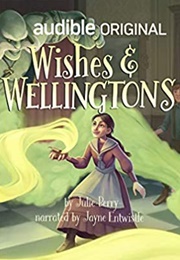 Wishes and Wellingtons (Julie Berry)