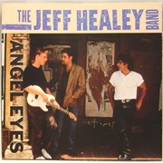 Angel Eyes - Jeff Healey Band