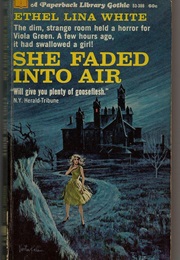 She Faded Into Air (Ethel Lina White)
