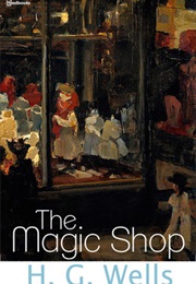 The Magic Shop (H.G. Wells)