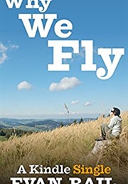 Why We Fly (Evan Rail)