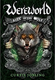 Wereworld: Rise of the World (Curtis Jobling)