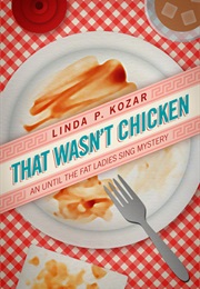 That Wasn't Chicken (Linda P. Kozar)