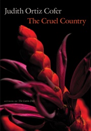 The Cruel Country (Judith Ortiz Cofer)