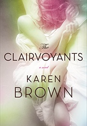 The Clairvoyants (Karen Brown)