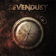 Sevendust - Time Travelers &amp; Bonfires