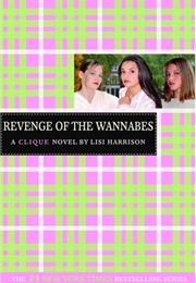 Revenge of the Wannabes