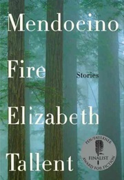 Mendocino Fire (Elizabeth Tallent)