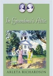 In Grandma&#39;s Attic (Arleta Richardson)