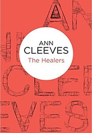 The Healers (Ann Cleeves)