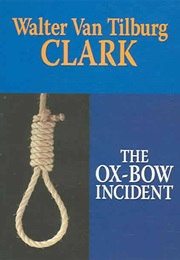 The Ox-Bow Incident (Nevada) (Walter Van Tilburg Clark)