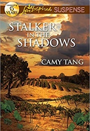 Stalker in the Shadows (Cami Tang)