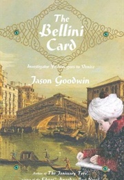 Bellini Card (Jason Goodwin)