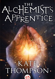 The Alchemist's Apprentice (Kate Thompson)
