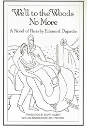 We'll to the Woods No More (Edouard Dujardin)