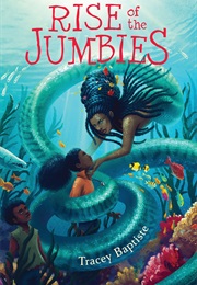 Rise of the Jumbies (Tracey Baptiste)