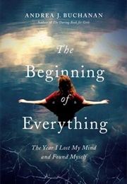 The Beginning of Everything (Andrea Buchanan)