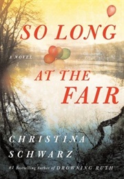 So Long at the Fair (Christina Schwarz)