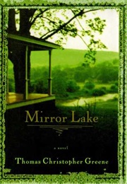 Mirror Lake (Thomas Christopher Greene)