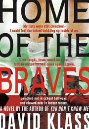 Home of the Braves (David Klass)