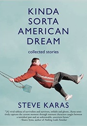 Kinda Sorta American Dream (Steve Karas)