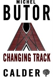 Changing Track (Michel Butor)
