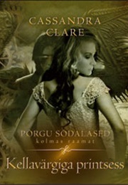 Kellavärgiga Printsess (Cassandra Clare)
