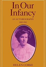 In Our Infancy (Helen Corke)
