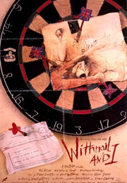 Withnail and I (Bruce Robinson)