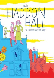 Haddon Hall: When David Invented Bowie (Néjib)