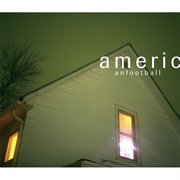 But the Regrets Are Killing Me - American Football