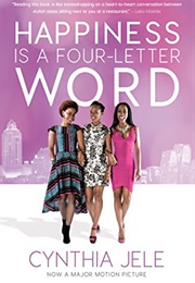 Happiness Is a Four-Letter Word (Cynthia Jele)