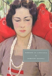 Someone at a Distance (Dorothy Whipple)