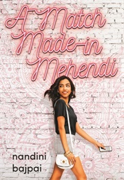 A Match Made in Mehendi (Nandini Bajpai)