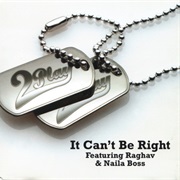 2Play Ft. Raghav & Natalia Boss - It Can't Be Right