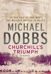 Churchill's Triumph (Michael Dobbs)