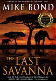 The Last Savanna (Mike Bond)