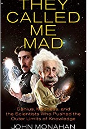 They Called Me Mad (John Monahan)