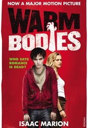 Warm Bodies (Isaac Marion)