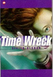 Time Wreck (Vivien Alcock)