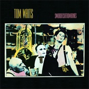 Swordfishtrombones (Tom Waits, 1983)