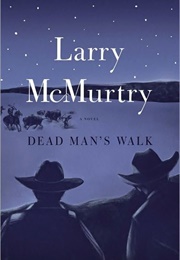 Dead Man's Walk (Larry McMurtry)