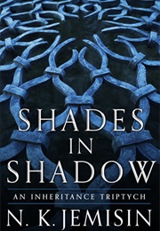 Shades in Shadow (N.K. Jemisin)