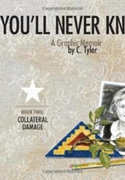 You'll Never Know, Vol. 2: Collateral Damage (C.Tyler)