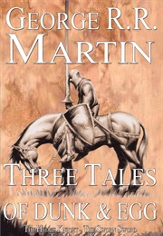 Tales of Dunk and Egg (George R. R. Martin)