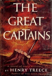 The Great Captains (Henry Treece)
