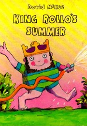 King Rollo&#39;s Summer (David McKee)