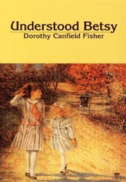 Understood Betty (Dorothy Canfield Fisher)